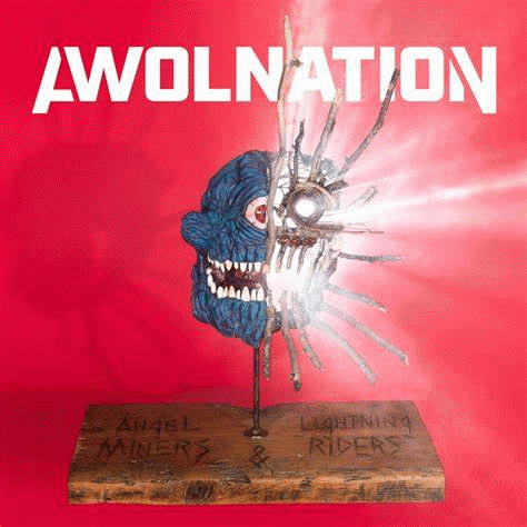 Awolnation : Angel Miners & The Lightning Riders